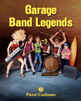 Paperback Garage Band Legends: Loud, proud and rocking Book