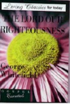 Paperback The Lord Our Righteousness Book