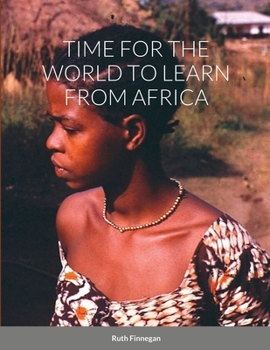 Paperback Time for the World to Learn from Africa Book