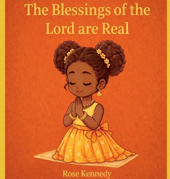 Paperback The Blessings Of The Lord Are Real Book