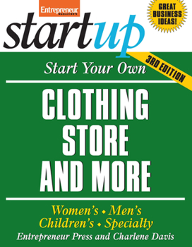 Start Your Own Clothing Store and More (Startup) - Book  of the Startup Series