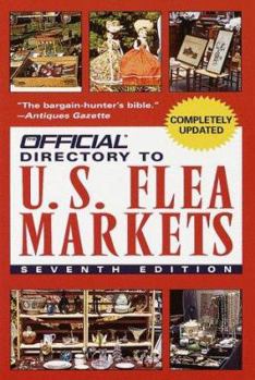 Paperback The Official Directory to U.S. Flea Markets Book