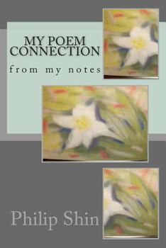 Paperback My poem connection: from my notes Book