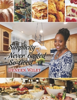 Paperback Simplicity Never Tasted So Good Book