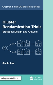 Hardcover Cluster Randomization Trials: Statistical Design and Analysis Book