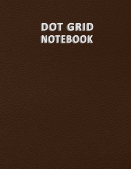 Dot Grid Notebook: Dotted Bullet Journal Pages for Writing Notes and Thoughts - Large 8.5x11 Inch 110 Dotted Pages Minimal Design Dotted Paper Notebook Journal, Adorable Bullet Journal Grid Notebook