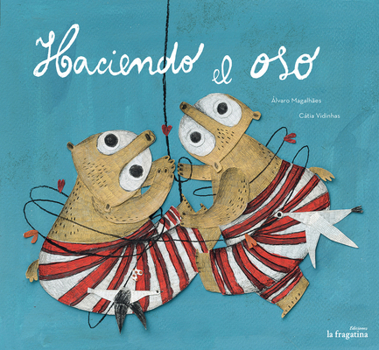 Hardcover Haciendo El Oso [Spanish] Book