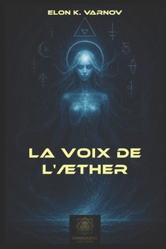 Paperback La Voix de l'Æther [French] Book