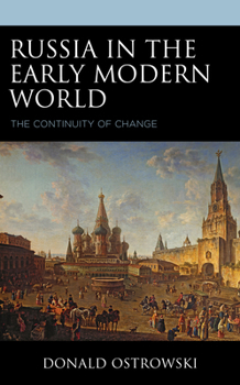 Hardcover Russia in the Early Modern World: The Continuity of Change Book