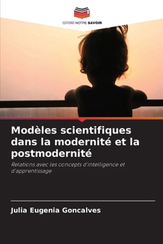 Paperback Modèles scientifiques dans la modernité et la postmodernité [French] Book