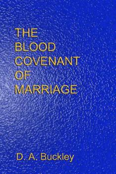 Paperback The Blood Covenant of Marriage Book