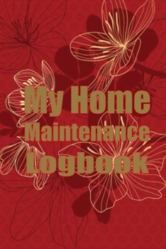 Paperback My Home Maintenance Logbook: Handyman Keeper To Keep Record of Maintenance for Date, Phone, Sketch Detail, System Appliance Book