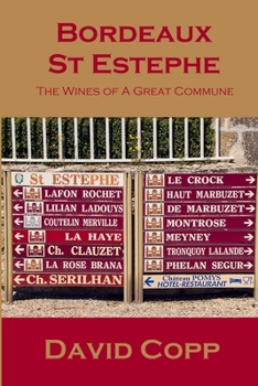 Paperback Bordeaux St Estephe: The Wines of A Great Commune Book