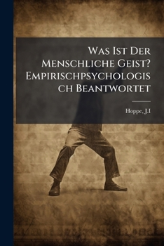 Paperback Was Ist Der Menschliche Geist? Empirischpsychologisch Beantwortet [German] Book