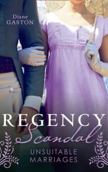 Paperback Regency Scandal: Unsuitable Marriages: Bound by a Scandalous Secret (the Scandalous Summerfields) / Born to Scandal Book