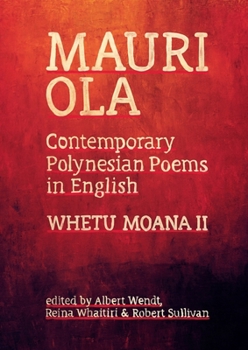 Paperback Mauri Ola: Contemporary Polynesian Poems in English Book