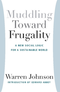 Paperback Muddling Toward Frugality Book