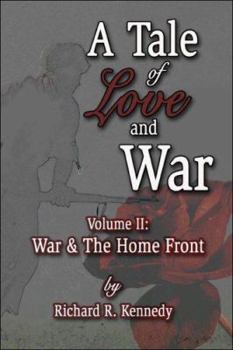 Paperback A Tale of Love & War, Vol. 2: War and The Home Front Book