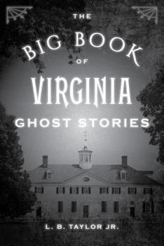 Paperback The Big Book of Virginia Ghost Stories Book