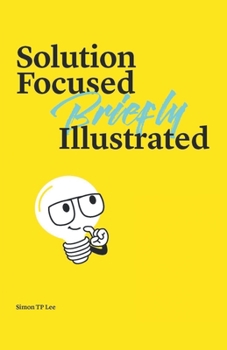 Paperback Solution Focused Briefly Illustrated Book