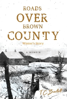 Hardcover Roads Over Brown County: Winter's Story Book