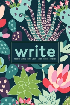 Write: Notebook | Journal | Diary| Libreta | Cahier | Taccuino | Notizbuch: 110 Pages for Writing, Drawing, Sketching & Organizing: Teal Green & Pink Succulents 656-7
