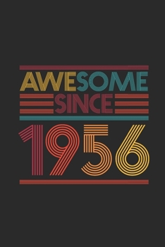 Awesome Since 1956: Graph Ruled Notebook / Journal (6 X 9 - 5 X 5 Graph Ruled) - Birthday Gift and Anniversary Gift for Women And Men