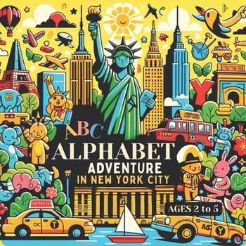 Paperback Alphabet Adventure in New York City: Exploring the Big Apple from A to Z Book