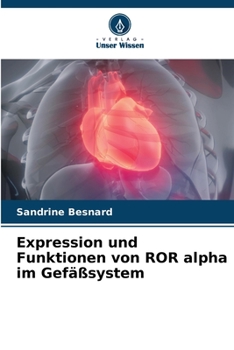 Paperback Expression und Funktionen von ROR alpha im Gefäßsystem [German] Book
