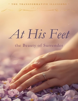 Paperback At His Feet: The Beauty of Surrender Book