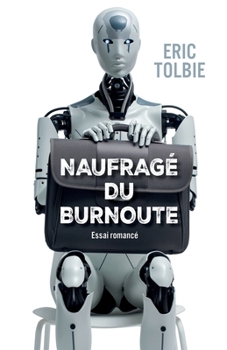 Paperback Naufragé du Burnoute [French] Book