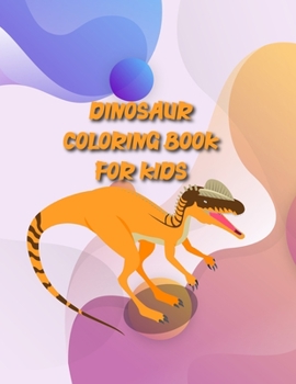 Paperback Dinosaur Coloring Book For Kids: Great Gift For Boys & Girls Book