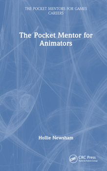 Hardcover The Pocket Mentor for Animators Book