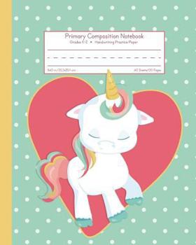 Primary Composition Notebook Grades K-2 Handwriting Practice Paper: School Exercise Book | 120 Dashed Midline Pages | Pink Heart (Unicorn Journals)