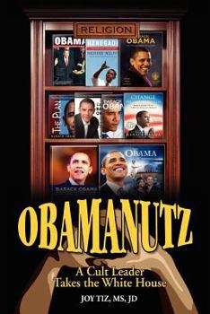 Paperback Obamanutz: A Cult Leader Takes the White House Book
