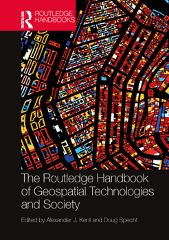 Paperback The Routledge Handbook of Geospatial Technologies and Society Book