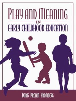 Paperback Play and Meaning in Early Childhood Education Book