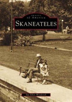 Skaneateles (Images of America: New York) - Book  of the Images of America: New York