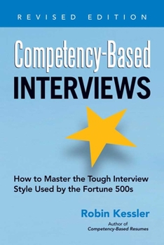 Paperback Competency-Based Interviews: How to Master the Tough Interview Style Used by the Fortune 500s Book