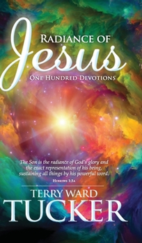 Hardcover Radiance of Jesus: One Hundred Devotions Book