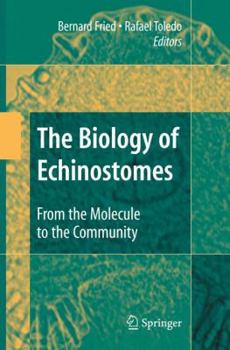 Hardcover The Biology of Echinostomes: From the Molecule to the Community Book