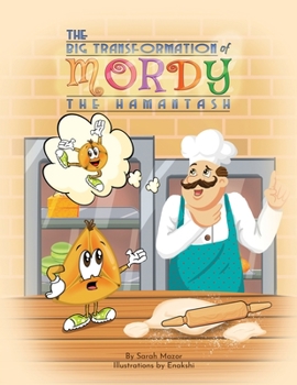 The Big Tranformation of Mordy the Hamantash: A Purim Story
