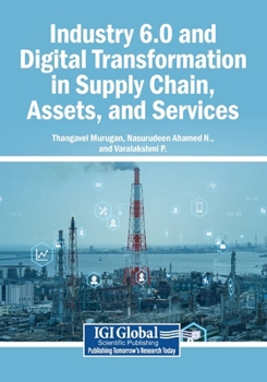 Paperback Industry 6.0 and Digital Transformation in Supply Chain, Assets, and Services Book