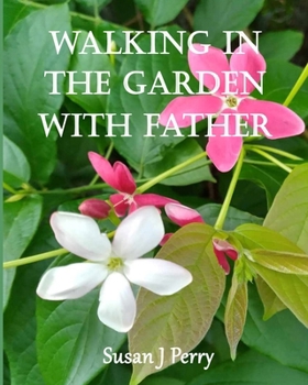 Paperback Walking In The Garden With Father Book