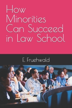 Paperback How Minorities Can Succeed in Law School Book