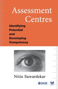 Paperback Assessment Centres: Identifying Potential and Developing Competency Book