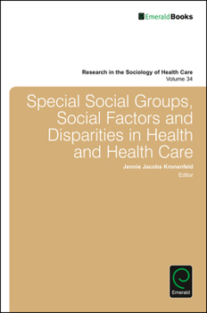 Hardcover Special Social Groups, Social Factors and Disparities in Health and Health Care Book