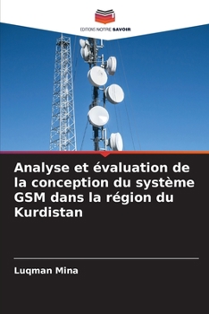 Paperback Analyse et évaluation de la conception du système GSM dans la région du Kurdistan [French] Book