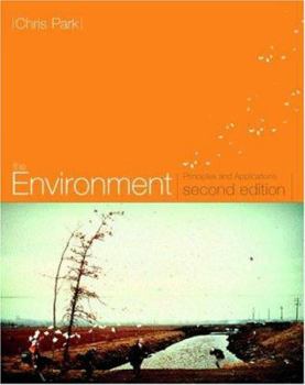 Paperback The Environment: Principles and Applications Book