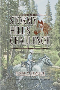 Paperback Stormy Hill's Challenge: Fourth Book in the Stormy Hill Series Book